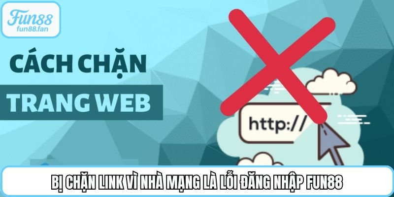 bi-chan-link-vi-nha-mang-la-loi-dang-nhap-fun88